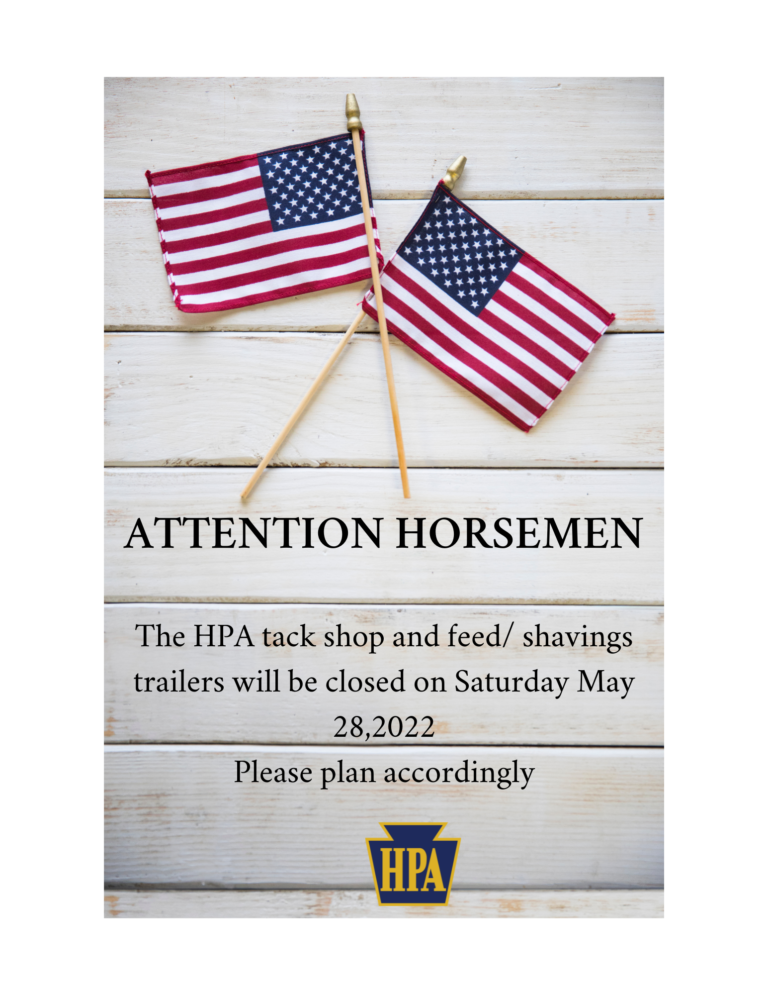 Special Hours Memorial Day Weekend for HPA, PTHA, TFH